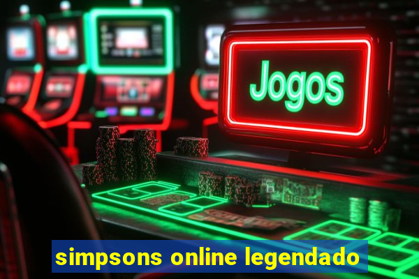 simpsons online legendado